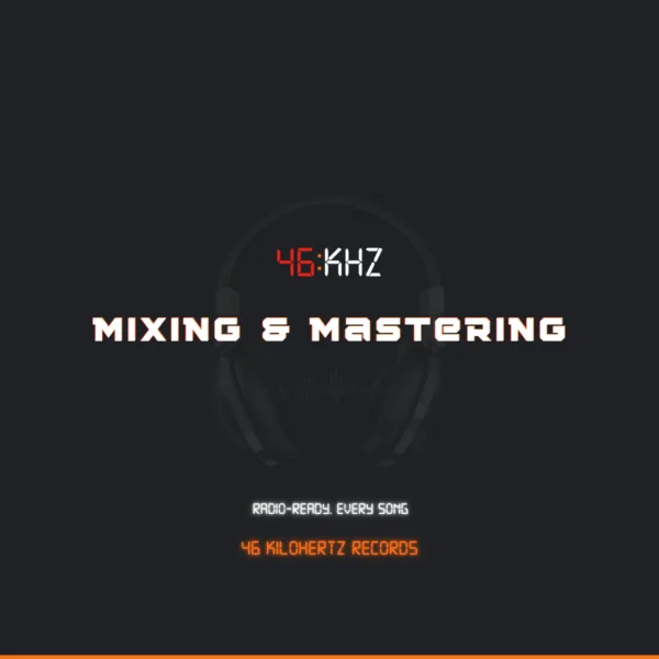 Online mixing and mastering service — 46 Kilohertz Records