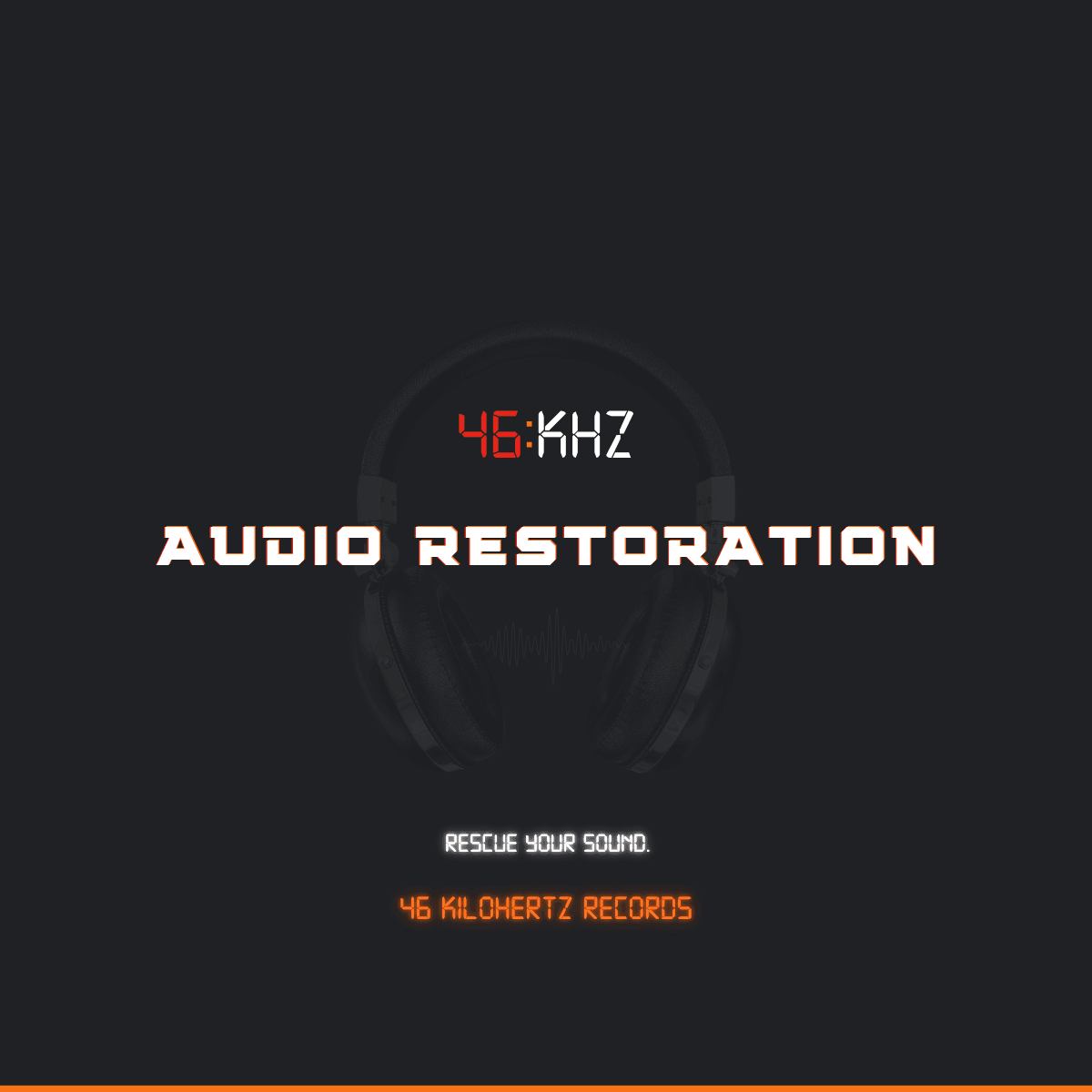 audio restoration - 46 Kilohertz Records