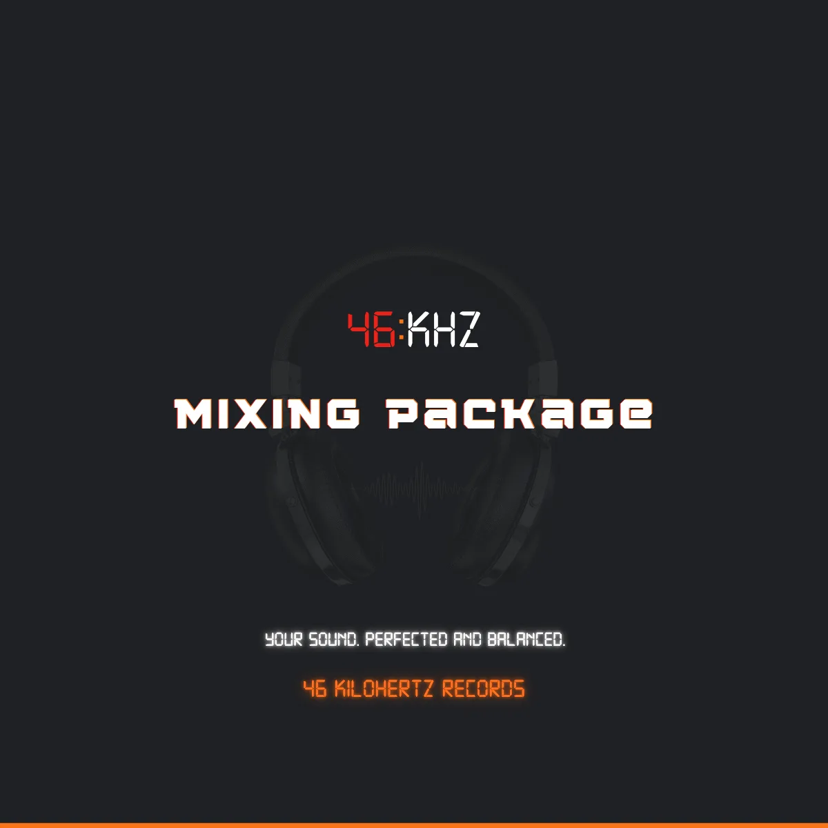 online mixing service | 46 Kilohertz Records LLC